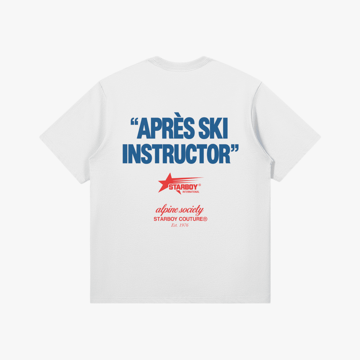 Après Ski Instructor T-Shirt - Starboy Couturetshirt