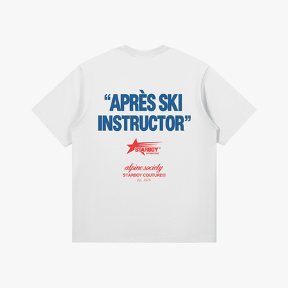 Après Ski Instructor T-Shirt - Starboy Couturetshirt
