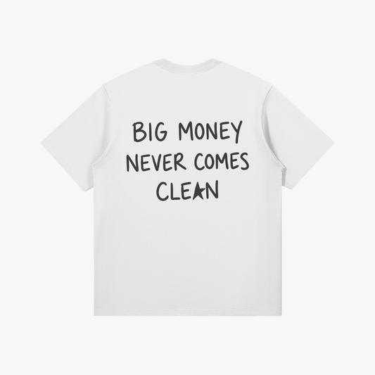 Big Money Never Comes Clean T-Shirt - Starboy Couturetshirt