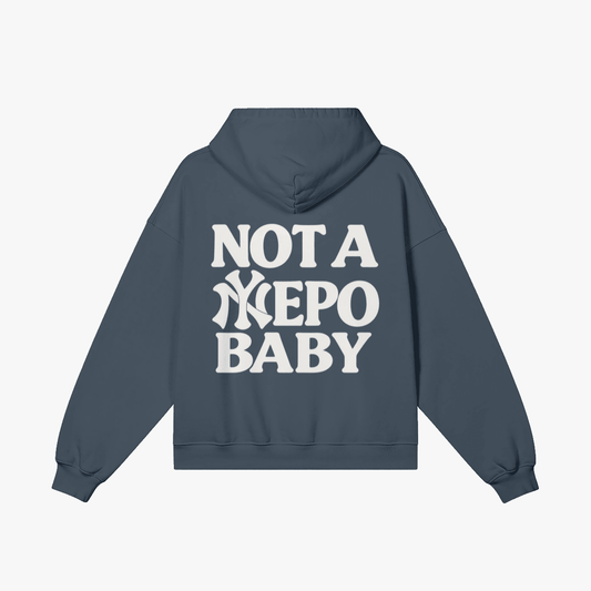 Not a Nepo Baby Full-Zip Hoodie - Starboy CoutureHoodie